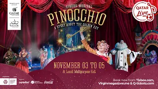 Pinocchio: a story about the Golden Key Circus Musical Show, 3-5 November 2022