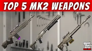 Top 5 MK2 Weapons You Should Have In GTA Online | Best MK2 Weapons GTA 5 Online