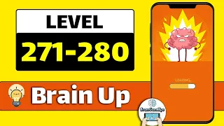 Brain Up Level 271 272 273 274 275 276 277 278 279 280 Walkthrough