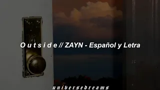 Outside // ZAYN - Español y Letra