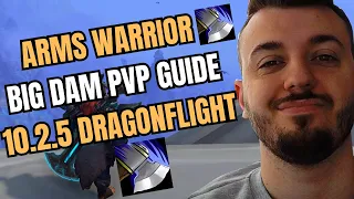 BIG CRIT ARMS WARRIOR PVP GUIDE 10.2.5 DRAGONFLIGHT ( CRIT OVER 500K )