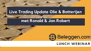 woensdag 6 oktober Live Trading Update Olie & Batterijen met Ronald & Jan Robert