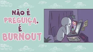 6 Sinais De Que Você Sofre Burnout (E Não Preguiça) | Psych2Go PORTUGUÊS