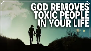 Divine Detox: How God Removes Toxic People from Your Life