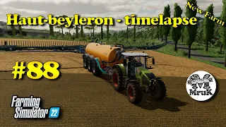 Farming Symulator 22 - Haut-Beyleron #88 New Farm Timelapse Gameplay Xbox Series X