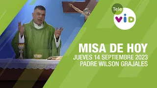 Misa de hoy ⛪ Jueves 14 Septiembre de 2023, Padre Wilson Grajales #TeleVID #MisaDeHoy #Misa