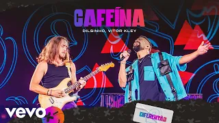 Dilsinho, Vitor Kley - Cafeína (Ao Vivo)