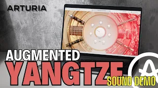 Augmented YANGTZE  - Traditional Chinese Instruments with Power!!- Sound Demo @ArturiaOfficial