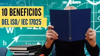 10 Beneficios de la norma ISO/IEC 17025