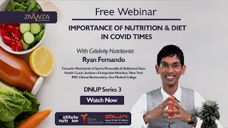 Recorded Webinar: Importance of Nutrition and Diet in Covid times. | ZivanzaNetwork