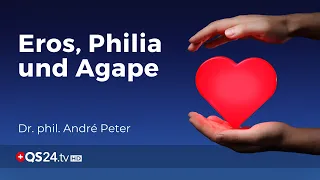 Was ist Liebe? | Dr. André Peter | Sinn des Lebens | QS24 Gesundheitsfernsehen