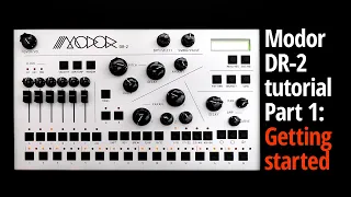 Modor DR-2 tutorial Part 1: Getting started