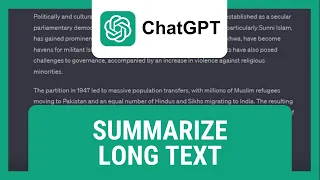 ChatGPT: How To Summarize Long Text