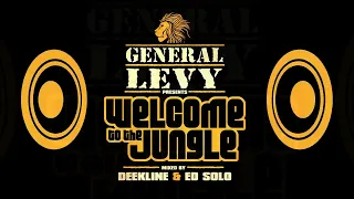 Welcome to the Jungle Album mix by General Levy, Ed Solo & Deekline @OG