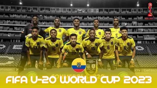 Ecuador - Road to Fifa U-20 World Cup 2023