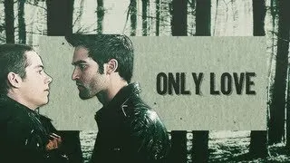 Only Love | Derek / Stiles