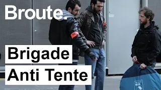 La Brigade Anti Tente en action ! - Broute - CANAL+