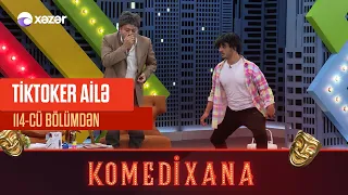 Tiktoker Ailə | Komedixana 114-cü Bölümdən