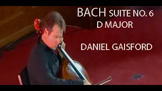 Bach Cello Suite No. 6 in D Major / Daniel Gaisford