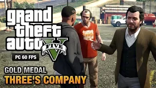 Grand Theft Auto V , Mission 24 - Three's Company [100% Gold Medal Walkthrough]