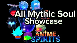 All Mythic Souls Showcase | Anime Spirits| Roblox