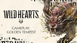 WILD HEARTS | Gameplay: Golden Tempest