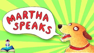 🐕 MARTHA SPEAKS by Susan Meddaugh : Kids Books Read Aloud