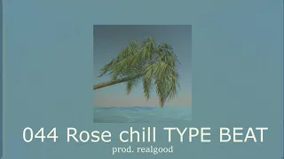 realgoodproduction - 044 Rose chill TYPE BEAT