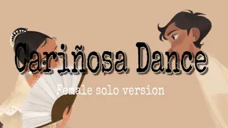 CARIÑOSA DANCE (Female solo version)