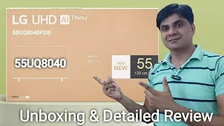 LG 55UQ8040PSB UNBOXING & DETAILED REVIEW | BEST 4K TV 2022 | RS. 48500/-