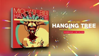 Michael Bibi   Hanging Tree (Cristian Arango Remix)  Free Download