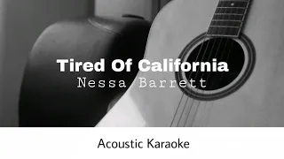 Nessa Barrett - tired of california (Acoustic Karaoke)