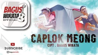 BAGUS WIRATA - CAPLOK MEONG ( OFFICIAL MUSIC VIDEO )