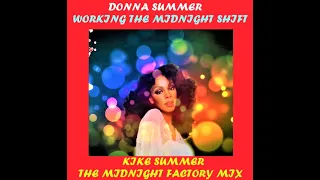 Donna Summer Working The Midnight Shift (Kike Summer The Midnight Factory Mix) (2023)