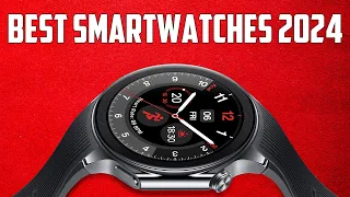 Top 5 Best Smartwatches 2024 - Best Smartwatch 2024