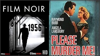 Please Murder Me - 1956 - Film Noir - HD