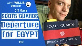 Scots Guards Departure for Egypt (2/4 March) - Scots Guard Vol. 1 #32. Performed by Matt Willis