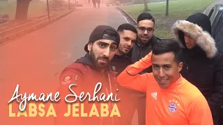 Aymane Serhani - Labsa Jelaba (Clip Selfie) |  ‎لابسة الجلابة