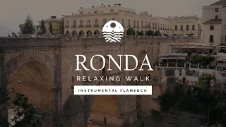 Relaxing Flamenco Instrumental - Visiting Ronda - Spain