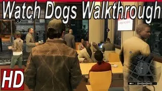 Watch Dogs Walkthrough PS4 Gameplay 【HD E3 2013 Demo Walkthrough】