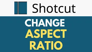 How To Change Aspect Ratio in Shotcut | Changing Video Aspect Ratio | Shotcut Tutorial