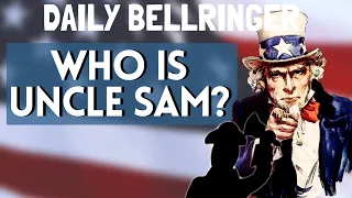 Who is Uncle Sam? | DAILY BELLRINGER