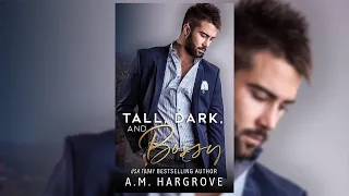Tall, Dark, and Bossy (Baines Family, #1) by A. M. Hargrove | Audiobook Romance