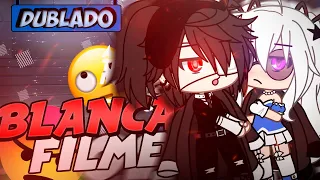 [DUBLADO] BLANCA!! | O Filme | Gacha Life