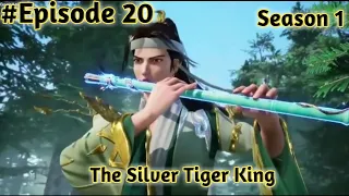 The Silver Tiger King Episodes 20 Explained in Hindi/Urdu || Series Like #btth #talesofgodanddemon