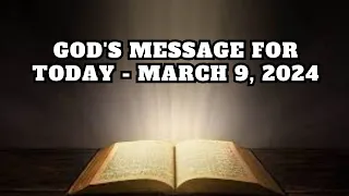 God's Message for Today - March 9, 2024