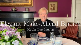 Easy Make-Ahead Brunch | Recipes, Flowers, Setting the Table