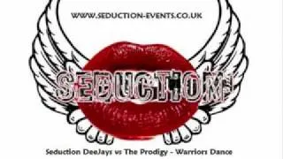 Seduction DeeJays vs The Prodigy - Warriors Dance