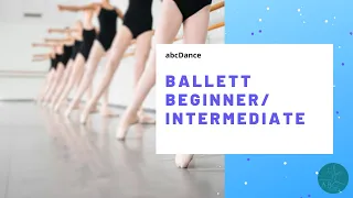 Ballett Class Beginner / Intermediate - Follow along