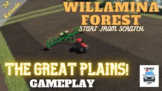 THE GREAT PLAINS! - Willamina Forest Gameplay Episode 32 - Farming Simulator 19